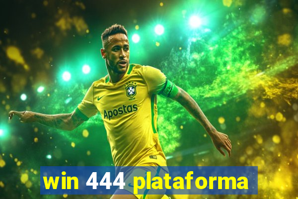 win 444 plataforma